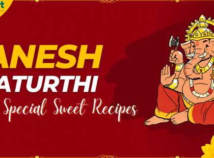 3 GANESH CHATURTHI SPECIAL SWEET RECIPES